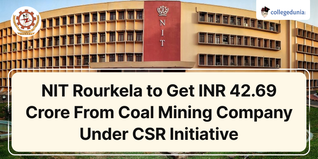 NIT Rourkela to Get INR 42.69 Crore From Coal Mining Company Under CSR Initiative; Check Details Here